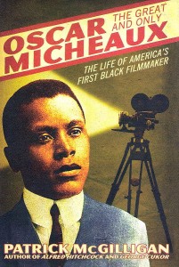 Oscar Micheaux, The Great and Only